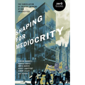 Shaping for Mediocrity