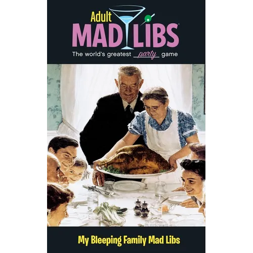 My Bleeping Family Mad Libs: World's Greatest Word Game