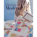 Growing Up Modern: 16 Quilt Projects for Babies & Kids