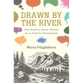 Drawn by the River: The Hudson River Valley as a Comics Ecosystem