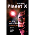 Planet X and the Kolbrin Bible Connection: Why the Kolbrin Bible Is the Rosetta Stone of Planet X