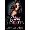 Silent Vendetta: A Dark Revenge Romance