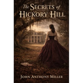 The Secrets Of Hickory Hill