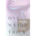 One Weird Trick: A User's Guide to Transgender Voice