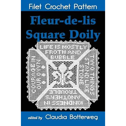 Fleur-de-lis Square Doily Filet Crochet Pattern: Complete Instructions and Chart