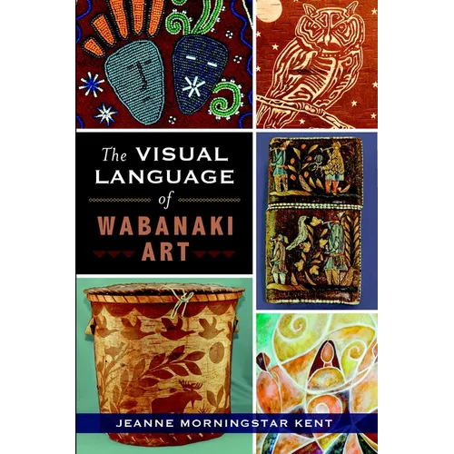 The Visual Language of Wabanaki Art