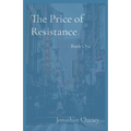 The Price of Resistance: Book One