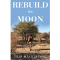 Rebuild the Moon