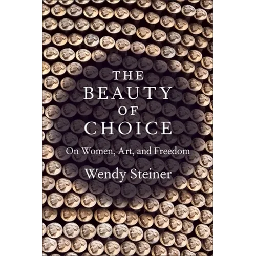 The Beauty of Choice: On Women, Art, and Freedom