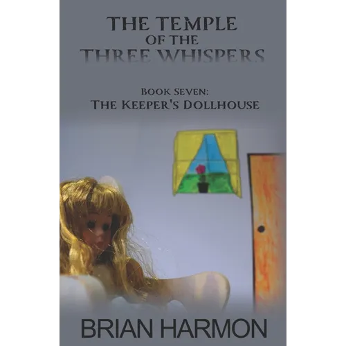 The Keeper's Dollhouse