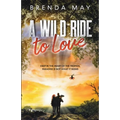 A Wild Ride to Love