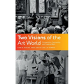 Two Visions of the Art World: Competition, Community, and Creative Work
