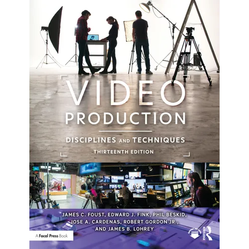 Video Production: Disciplines and Techniques