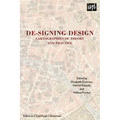 De-Signing Design: Cartographies of Theory and Practice