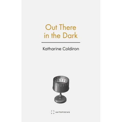 Out There in the Dark