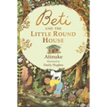 Beti and the Little Round House
