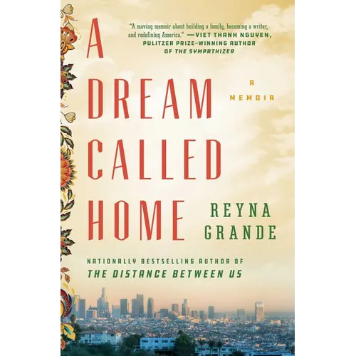 A Dream Called Home: A Memoir