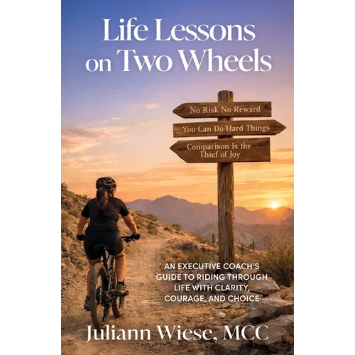 Life Lessons on Two Wheels