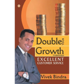 Double Your Growth Through Excellent Customer Service