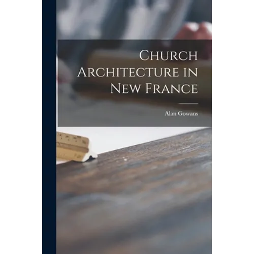 Church Architecture in New France