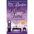 Killing Time: An Agatha Raisin Mystery