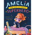Amelia the Not-So-Small Superhero