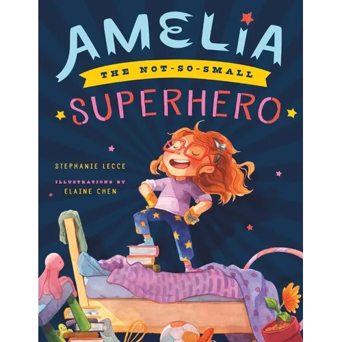 Amelia the Not-So-Small Superhero