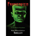 Frankenstein (With Reproduction of the Inside Cover Illustration of the 1831 Edition)