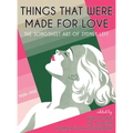Things That Were Made for Love: The Songsheet Art of Sydney Leff 1924-1932
