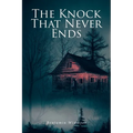 The Knock That Never Ends
