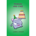 Pickles and Cake