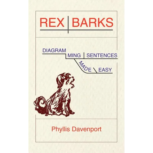 Rex Barks: Diagramming Sentences Made Easy