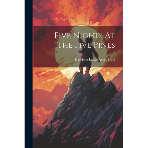 Five Nights At The Five Pines