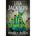 Last Girl Standing: A Novel of Suspense