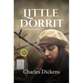 Little Dorrit (LARGE PRINT ANNOTATED): Large Print