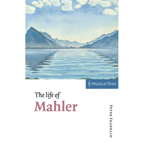 The Life of Mahler