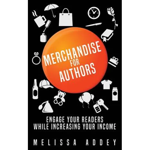 Merchandise for Authors: Engage your readers while increasing your income