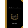 A Sketch of General Jackson