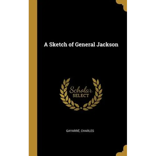 A Sketch of General Jackson
