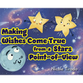 Making Wishes Come True from a Stars Point-of-View
