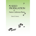 Seed Propagation of Native California Plants