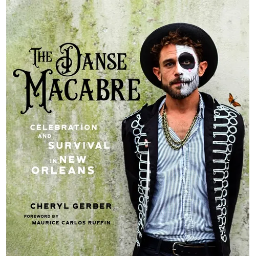 The Danse Macabre: Celebration and Survival in New Orleans