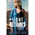 Light Betrays Us: A Small-Town Western FF Romance