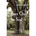 Peace Cries the Soul: Book II Beauregard Family Series