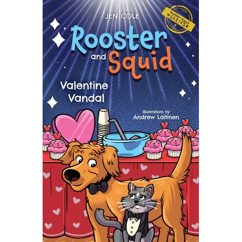 Rooster and Squid: Valentine Vandal