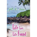 Life Lost, Life Found