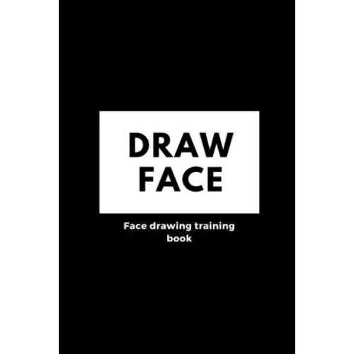 Face drawing book: Practice painting skills
