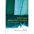 Writing Architectures: Ficto-Critical Approaches