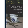 Chats on Royal Copenhagen Porcelain
