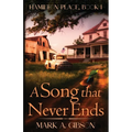A Song that Never Ends: Hamilton Place, Book I